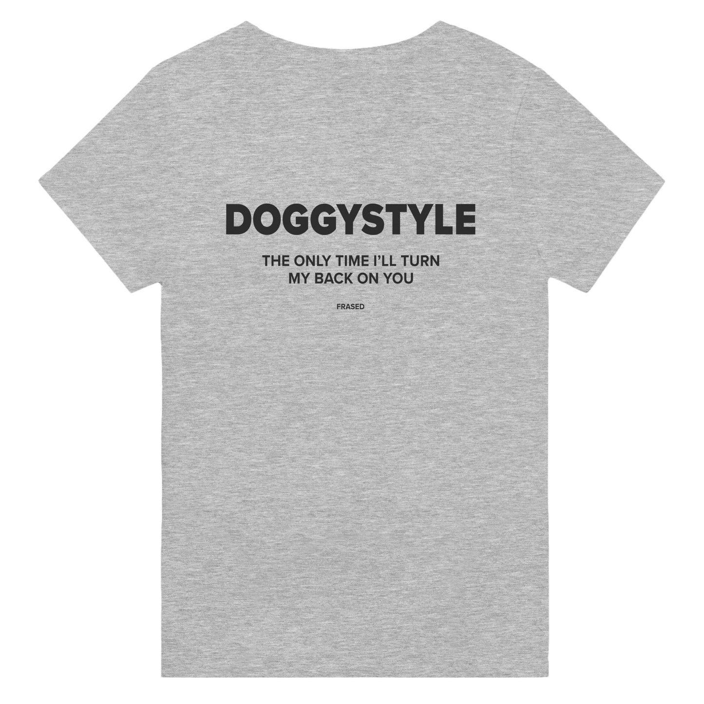 DOGGYSTYLE THE ONLY TIME I'LL TURN MY BACK ON YOU