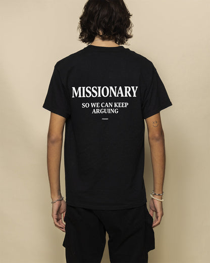 MISSIONARY SO WE CAN KEEP ARGUING