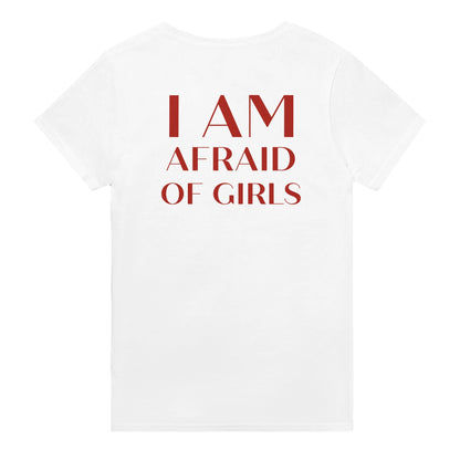 I AM AFRAID OF GIRLS - BACKPRINT