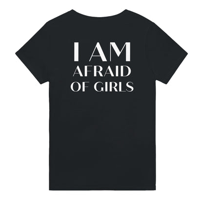 I AM AFRAID OF GIRLS - BACKPRINT