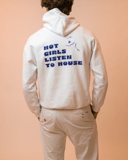 HOT GIRLS LISTEN TO HOUSE - HOODIE