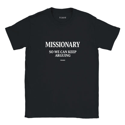 MISSIONARY SO WE CAN KEEP ARGUING - BABY TEE