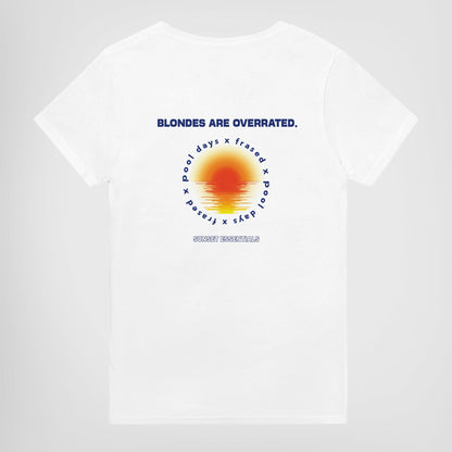 BLONDES ARE OVERRATED.