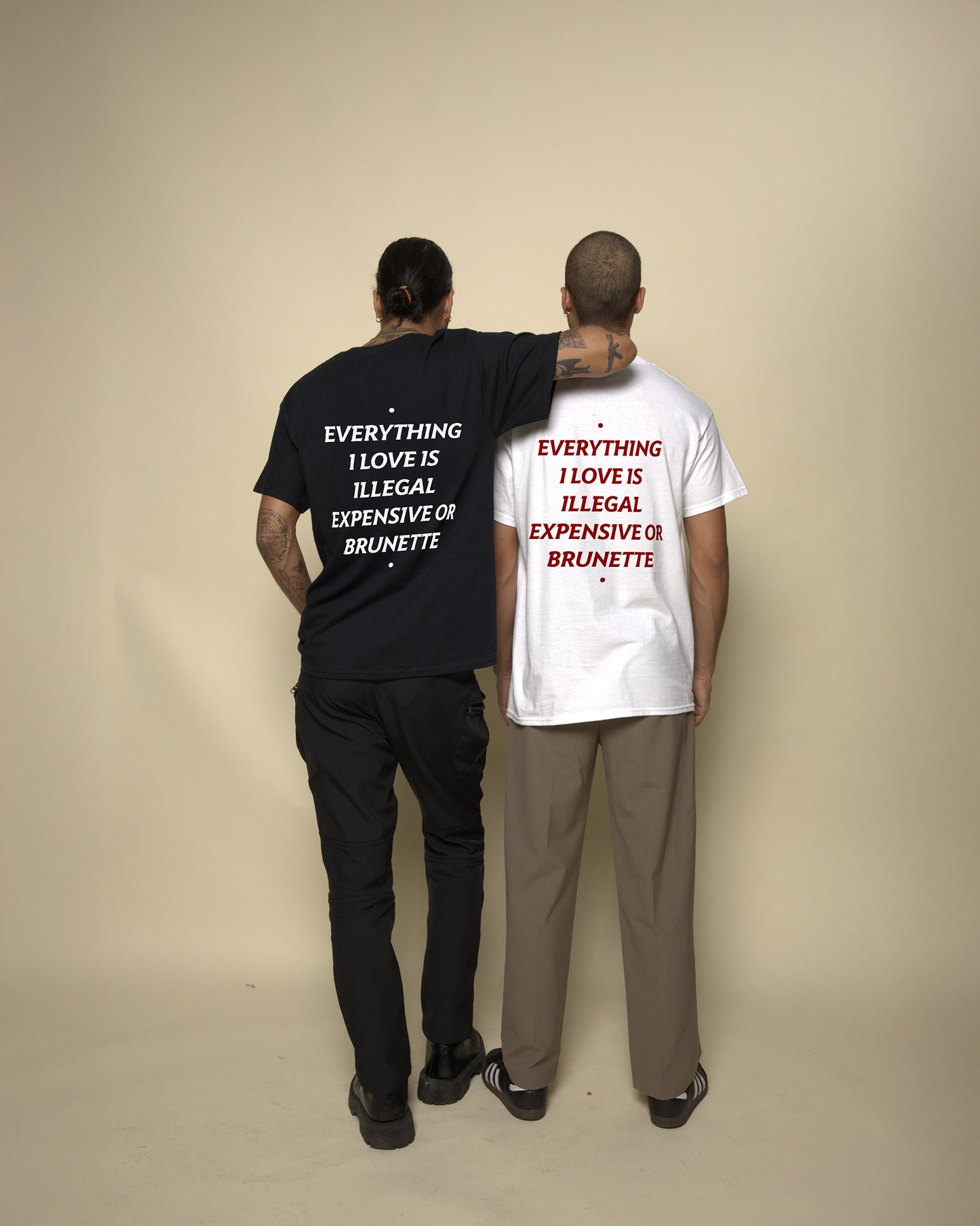 EVERYTHING I LOVE IS ILLEGAL, EXPENSIVE OR BRUNETTE