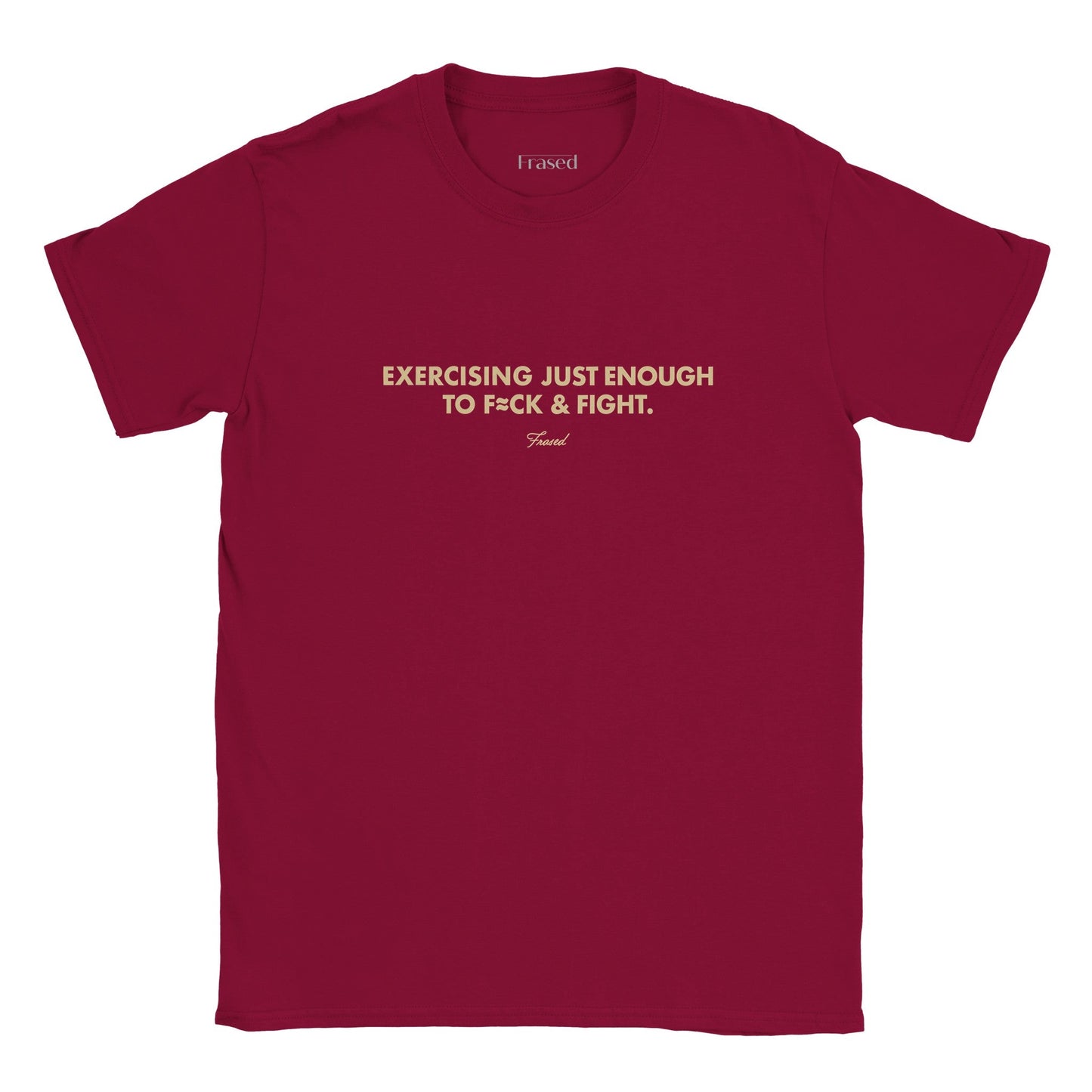 EXERCISING JUST ENOUGH TO F≈CK & FIGHT - BABY TEE