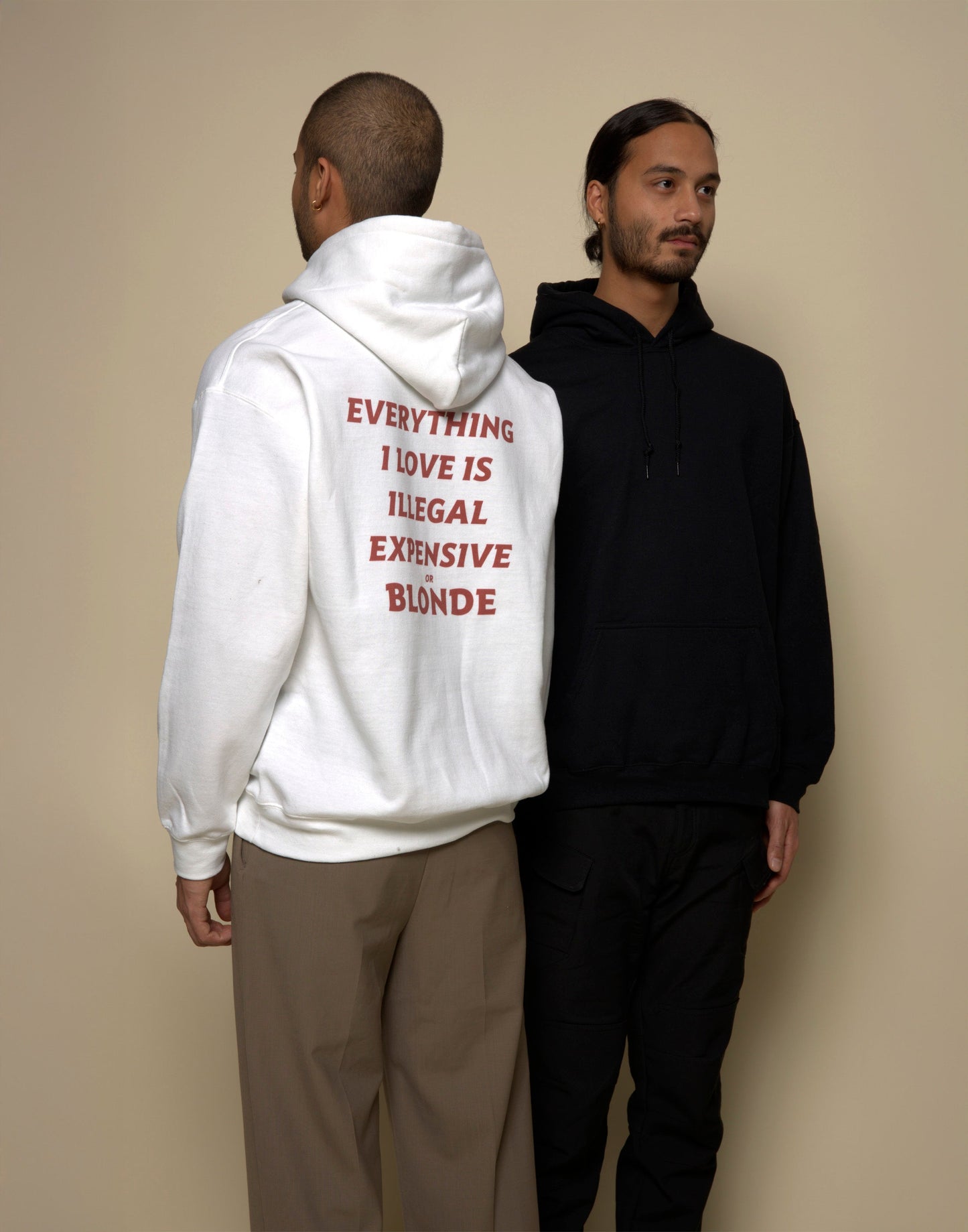 EVERYTHING I LOVE IS ILLEGAL EXPENSIVE OR BLONDE - HOODIE