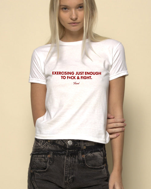 EXERCISING JUST ENOUGH TO F≈CK & FIGHT - BABY TEE