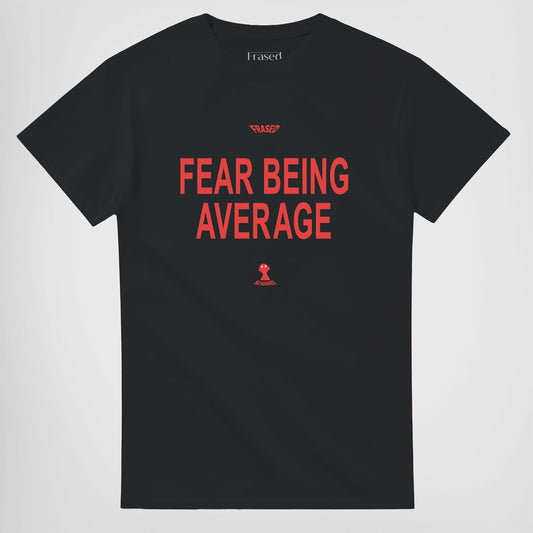FEAR BEING AVERAGE