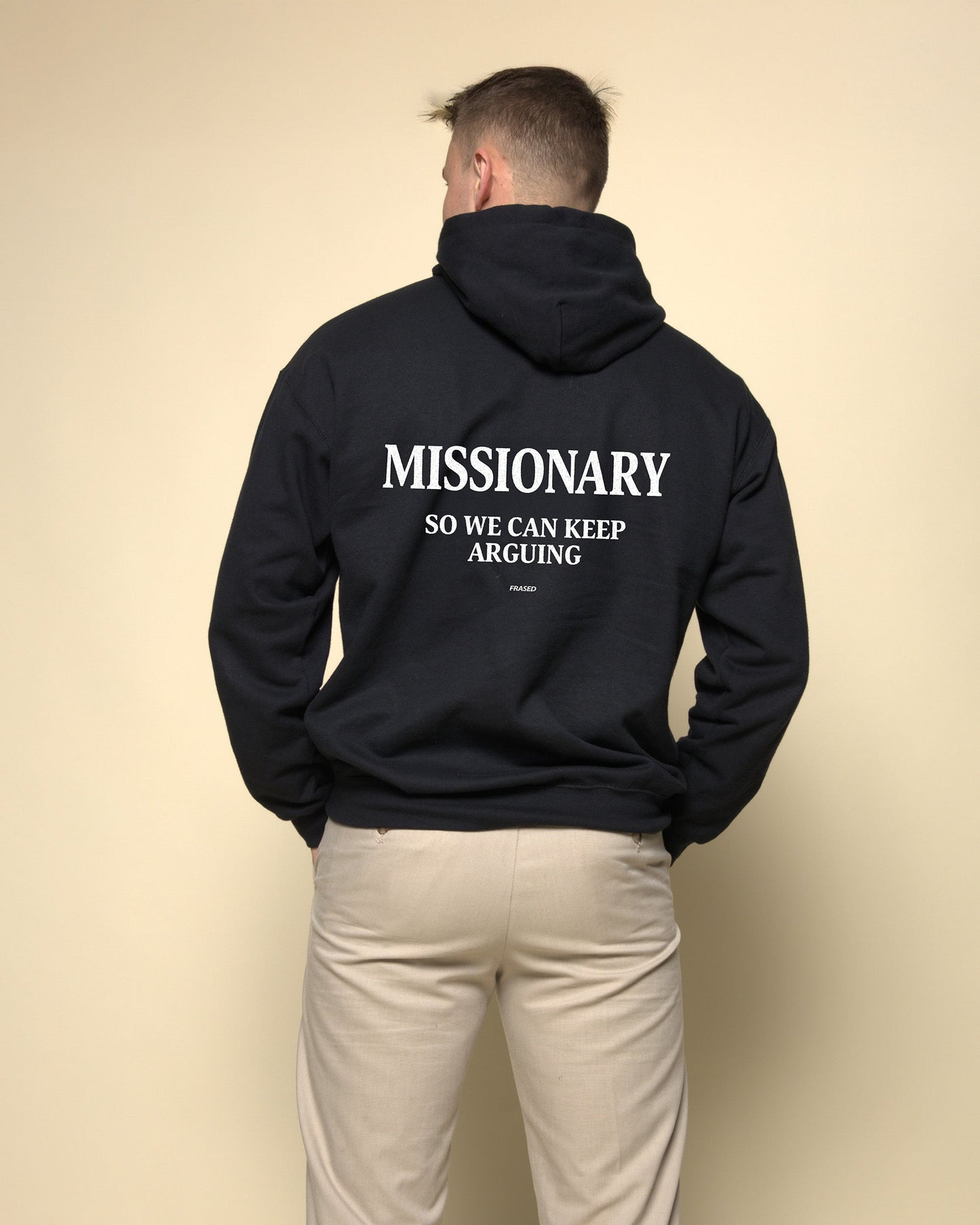 MISSIONARY SO WE CAN KEEP ARGUING - HOODIE